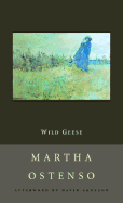 Wild Geese - Ostenso, Martha, and Arnason, David (Afterword by)