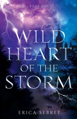 Wild Heart of the Storm: A Medieval, Celtic Fantasy - Sebree, Erica