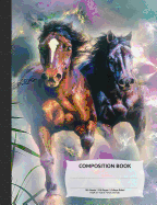 Wild Horses Composition Notebook, College Ruled: 100 Sheets / 200 Pages, 9-3/4 X 7-1/2
