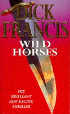 Wild Horses - Francis, Dick