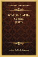 Wild Life And The Camera (1912)