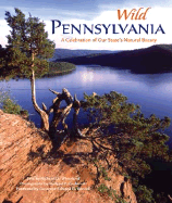 Wild Pennsylvania: A Celebration of Our State's Natural Beauty