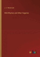 Wild Rhymes and Other Vagaries