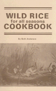 Wild Rice for All Season Cook Book