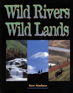 Wild Rivers, Wild Lands