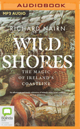 Wild Shores: The Magic of Ireland's Coastline