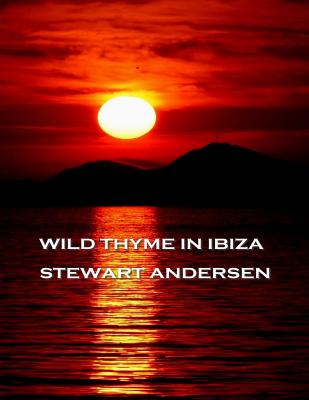 Wild Thyme In Ibiza - Andersen, Stewart