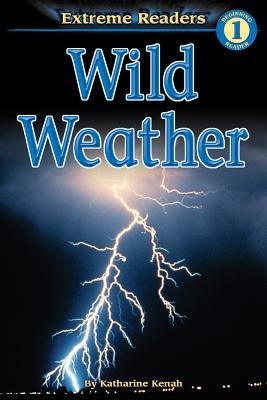 Wild Weather - Kenah, Katharine