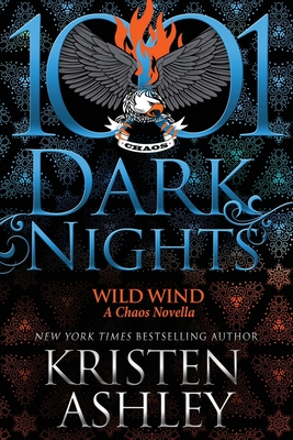 Wild Wind: A Chaos Novella - Ashley, Kristen