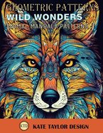 Wild Wonders: Animal Mandala Patterns: Find Serenity in the Enchanting World of Wildlife
