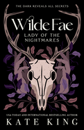 Wilde Fae: Lady of the Nightmares: The Printed Edges Paperback Edition