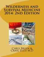 Wilderness and Survival Medicine 2014: 2nd Edition