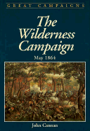 Wilderness Campaign - Cannan, John