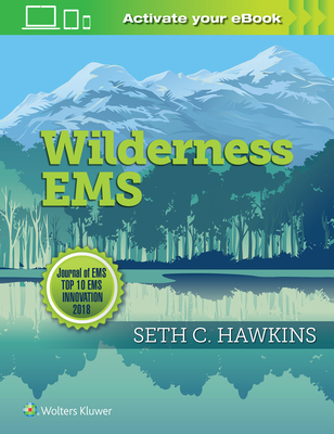 Wilderness EMS - Hawkins, Seth C, MD, Facep (Editor)