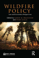 Wildfire Policy: Law and Economics Perspectives