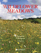 Wildflower Meadows: Survivors From a Golden Age