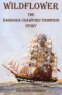 Wildflower: The Barbara Crawford Thompson Story