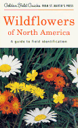 Wildflowers of North America: A Guide to Field Identification - Venning, Frank D