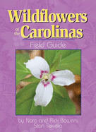 Wildflowers of the Carolinas Field Guide