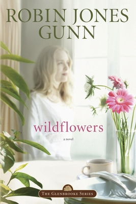 Wildflowers - Gunn, Robin Jones