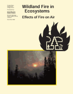Wildland Fire on Ecosystems: Effects of Fire on Air