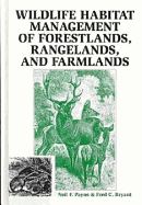 Wildlife Habitat Management of Forestlands, Rangelands, and Farmlands