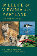 Wildlife of Virginia and Maryland: And Washington, D.C.
