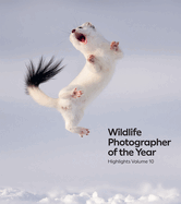 Wildlife Photographer of the Year: Highlights Volume 10: Volume 10