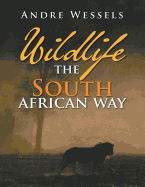 Wildlife the South African Way