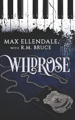 Wildrose - Bruce, R M, and Ellendale, Max