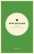 Wildsam Field Guides: New Orleans: 2nd Edition