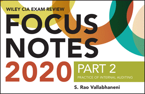 Wiley CIA Exam Review 2020 Focus Notes, Part 2: Practice of Internal Auditing