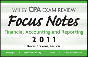 Wiley CPA Examination Review Focus Notes: Financial Accounting and Reporting