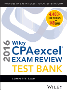 Wiley Cpaexcel Exam Review 2016 Test Bank: Complete Exam