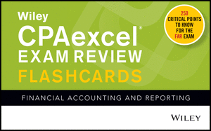 Wiley Cpaexcel Exam Review 2019 Flashcards: Financial Accounting and Reporting