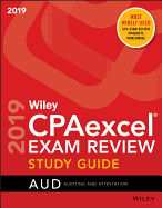 Wiley Cpaexcel Exam Review 2019 Study Guide: Auditing and Attestation