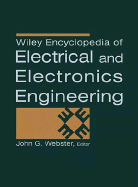 Wiley Encyclopedia of Electrical and Electronics Engineering, 24 Volume Set