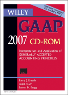 Wiley Gaap 2007, Cd Rom: Interpretation and Application of Generally Accepted Accounting Principles