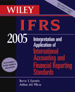 Wiley Ifrs 2005: Interpretation and Application of International Accounting and Financial Reporting Standards - Epstein, Barry J, Ph.D., and Mirza, Abbas A
