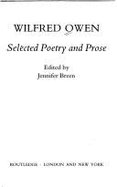 Wilfred Owen: Selected Poetry and Prose - Owen, Wilfred, Professor, and Breen, Jennifer