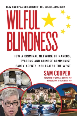 Wilful Blindness - Cooper, Sam, and Burton, Charles (Foreword by), and Biao, Teng (Introduction by)