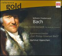 Wilhelm Friedemann Bach: The Works for Orchestra - Carl Philipp Emanuel Bach Chamber Orchestra; Hartmut Haenchen (conductor)