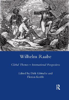 Wilhelm Raabe: Global Themes - International Perspectives - Krobb, Florian