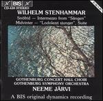 Wilhelm Stenhammar: Snfrid; Intermezzo from Sngen; Midvinter; Ledolezzi sjunger Suite