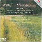 Wilhelm Stenhammar: The Song; Two Sentimental Romances; Ithaca