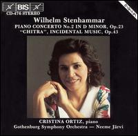 Wilhelm Stenhammer: Piano Concerto No. 2; "Chitra" Incidental Music - Cristina Ortiz (piano); Gothenburg Symphony Orchestra; Neeme Jrvi (conductor)