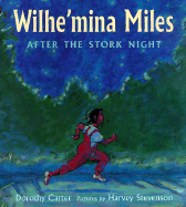 Wilhe'mina Miles After the Stork Night - Carter, Dorothy