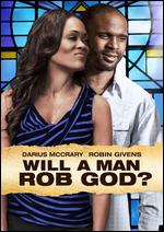 Will a Man Rob God? - Curtis Von