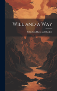 Will and a Way