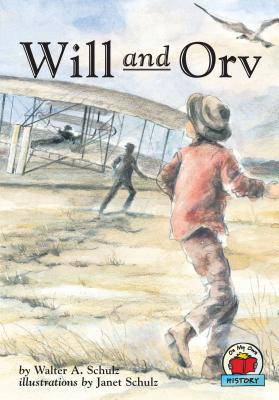 Will and Orv - Schulz, Walter A